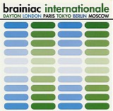 Brainiac - Internationale