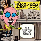 Various artists - The John Peel Sub-Pop Sessions 1989-1993