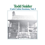 Todd Snider - Cash Cabin Sessions, Vol. 3