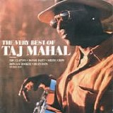Mahal, Taj - The Very Best Of Taj Mahal  (2CD Comp.)