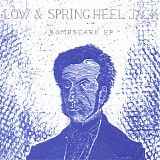 Low & Spring Heel Jack - Bombscare EP