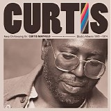 Curtis Mayfield - Keep On Keeping On_ Curtis Mayfield Studio Albums 1970-1974 (Remastered)
