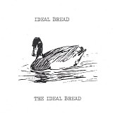 Ideal Bread - The Ideal Bread