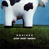 Govinda - Atom Heart Madras