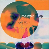 The Letter E - The Letter E EP