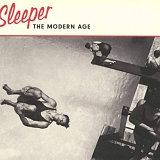 Sleeper - The Modern Age