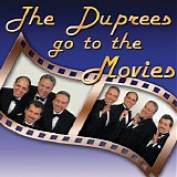 The Duprees - The Duprees Go to the Movies