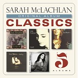 Sarah McLachlan - Original Album Classics