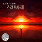 Karl Jenkins - Adiemus II: Cantata Mundi
