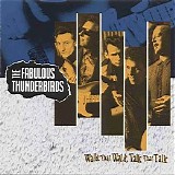 The Fabulous Thunderbirds - Walk That Walk, Talk That Talk
