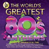 Various artists - The Worlds Greatest 80s Anthems