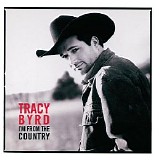 Tracy Byrd - I'm From The Country