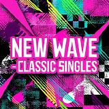Various artists - New Wave: Classic Singles
