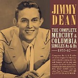 Jimmy Dean - The Complete Mercury & Columbia Singles As & Bs 1955-62