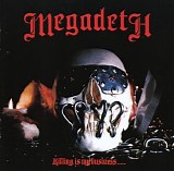 Megadeth - Killing is my Business... And Business is Good!