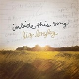 Liz Longley - Inside This Song