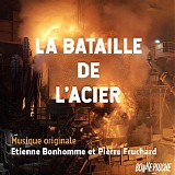 Etienne Bonhomme & Pierre Fruchard - La Bataille de L'Acier