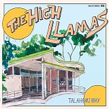 High Llamas - Talahomi Way