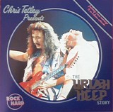 Uriah Heep - Chris Tetley Presents The Uriah Heep Story