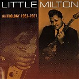 Little Milton - Anthology 1953-1961