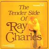 Ray Charles - The Tender Side of Ray Charles v1 & 2