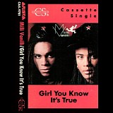 Milli Vanilli - Girl You Know It's True [cassette single]