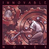 Immovable Mover - Immovable Mover