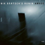 Nik Bartsch's Ronin - Awase