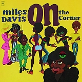 Davis, Miles - On the Corner