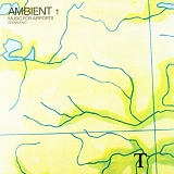 Brian Eno - Ambient 1: Music for Airports