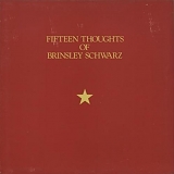 Brinsley Schwarz - Fifteen Thoughts of Brinsley Schwarz