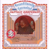 Captain Beefheart & His Magic Band - Unconditionally Guaranteed