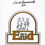 The Enid - Live At Hammersmith Vol II