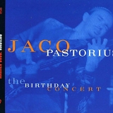 Jaco Pastorius - The Birthday concert