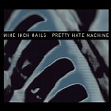 Nine Inch Nails - Pretty Hate Machine - Remastered