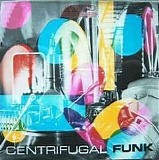 Mark Varney Project - Centrifugal Funk