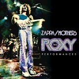Zappa/Mothers - The Roxy Performances
