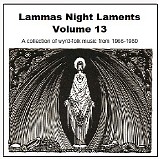 Various artists - Lammas Night Laments Volume 13