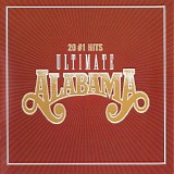 Alabama - Ultimate Alabama 20 #1 Hits