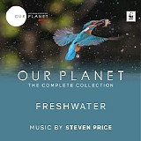 Steven Price - Our Planet (Episode 7: Freshwater)