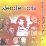 Slender Loris - Recordings 1975-1977 Vol. One