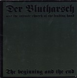 Der Blutharsch And The Infinite Church Of The Leading Hand - The Beginning And The End