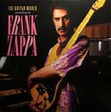 Frank Zappa - The Guitar World According To Frank Zappa