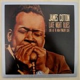 James Cotton - Late Night Blues (Live at The New Penelope CafÃ©)