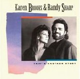 Karen Brooks & Randy Sharp - That's Another Story