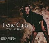 Irene Cara - You Need Me (Ti Sento)