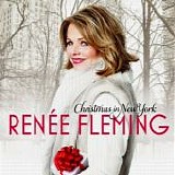RenÃ©e Fleming - Christmas in New York