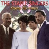 Staple Singers - Singing His Praises