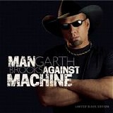 Garth Brooks - Man Against Machine