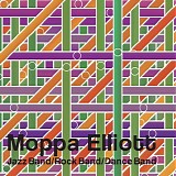 Moppa Elliott - Jazz Band/Rock Band/Dance Band